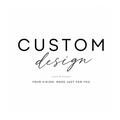 Custom Design